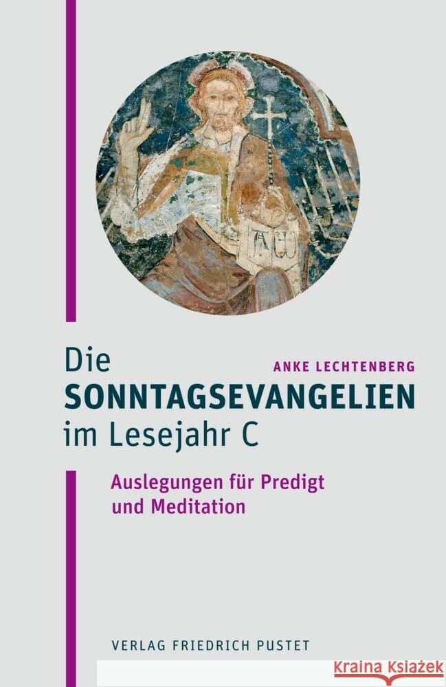 Die Sonntagsevangelien im Lesejahr C Lechtenberg, Anke 9783791735351 Pustet, Regensburg - książka