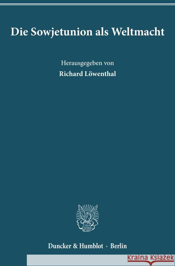 Die Sowjetunion ALS Weltmacht Richard Lowenthal 9783428034826 Duncker & Humblot - książka