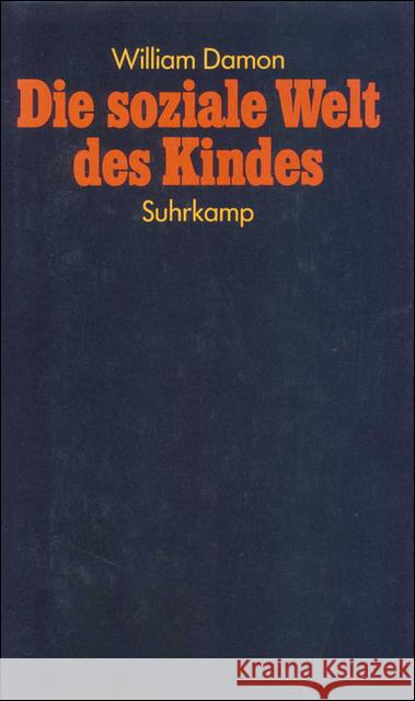 Die soziale Welt des Kindes Damon, William 9783518576496 Suhrkamp - książka