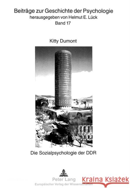 Die Sozialpsychologie der DDR: Eine wissenschaftshistorische Untersuchung Lück, Helmut E. 9783631352137 Peter Lang Publishing - książka