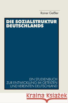 Die Sozialstruktur Deutschlands Rainer Geissler Rainer Geissler 9783531123585 Springer - książka