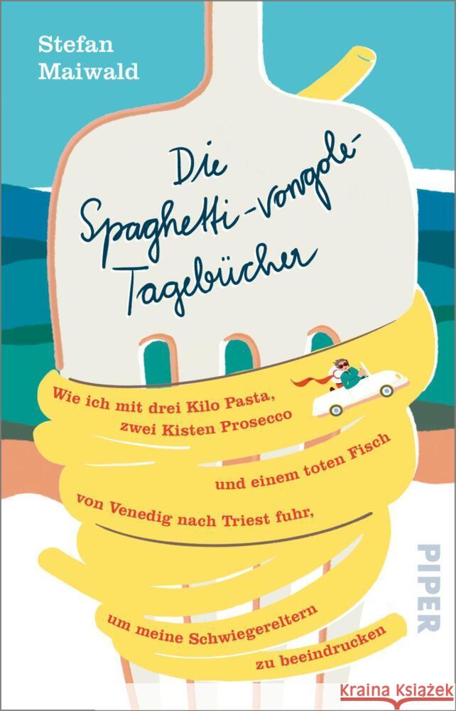 Die Spaghetti-vongole-Tagebücher Maiwald, Stefan 9783492323574 Piper - książka