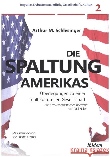 Die Spaltung Amerikas Schlesinger, Arthur M. 9783838214344 ibidem - książka