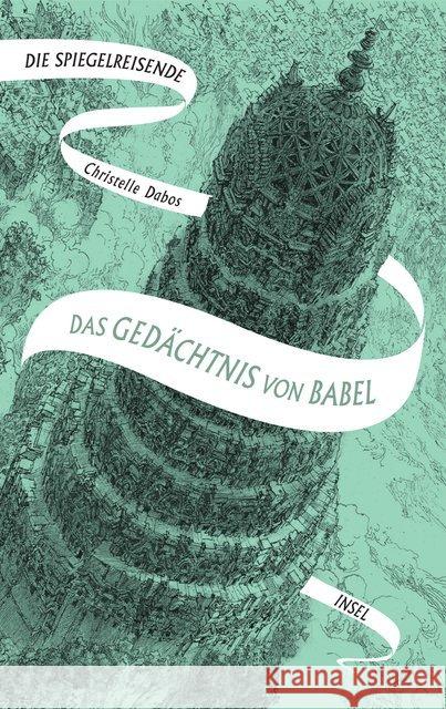 Die Spiegelreisende - Das Gedächtnis von Babel Dabos, Christelle 9783458178279 Insel Verlag - książka
