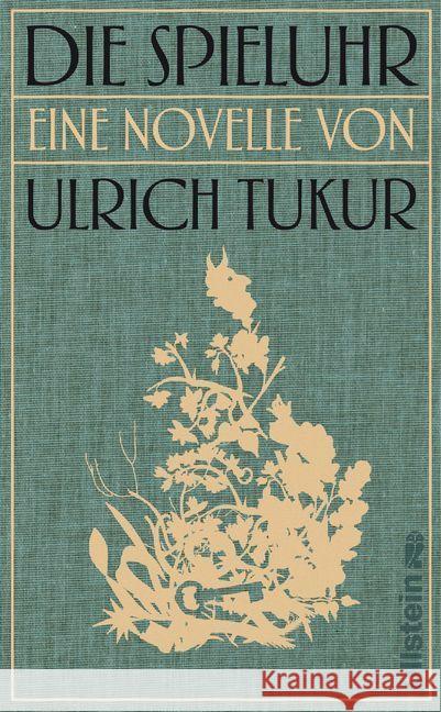Die Spieluhr : Roman Tukur, Ulrich 9783548288758 Ullstein TB - książka