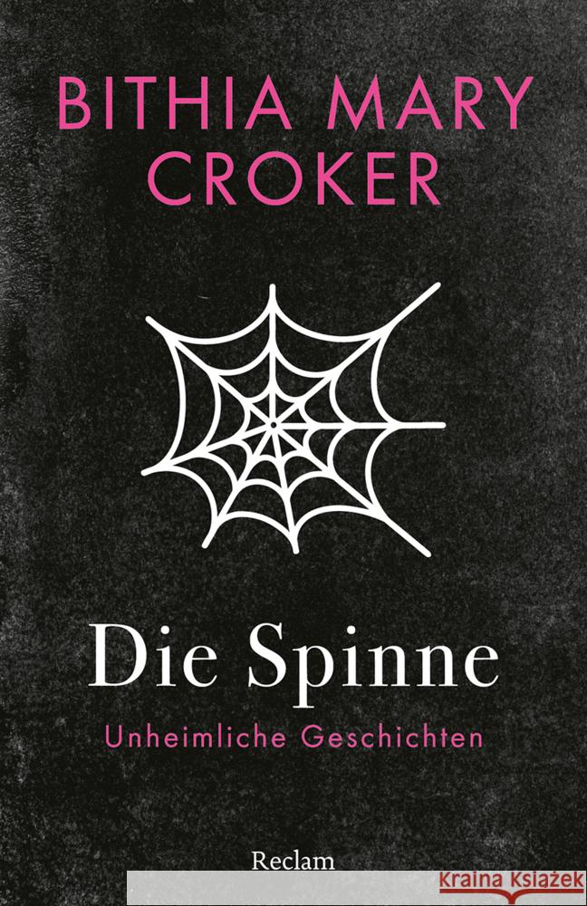 Die Spinne. Unheimliche Geschichten Croker, Bithia Mary 9783150147245 Reclam, Ditzingen - książka
