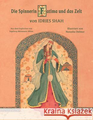 Die Spinnerin Fatima und das Zelt Shah, Idries 9781944493998 Hoopoe Books - książka