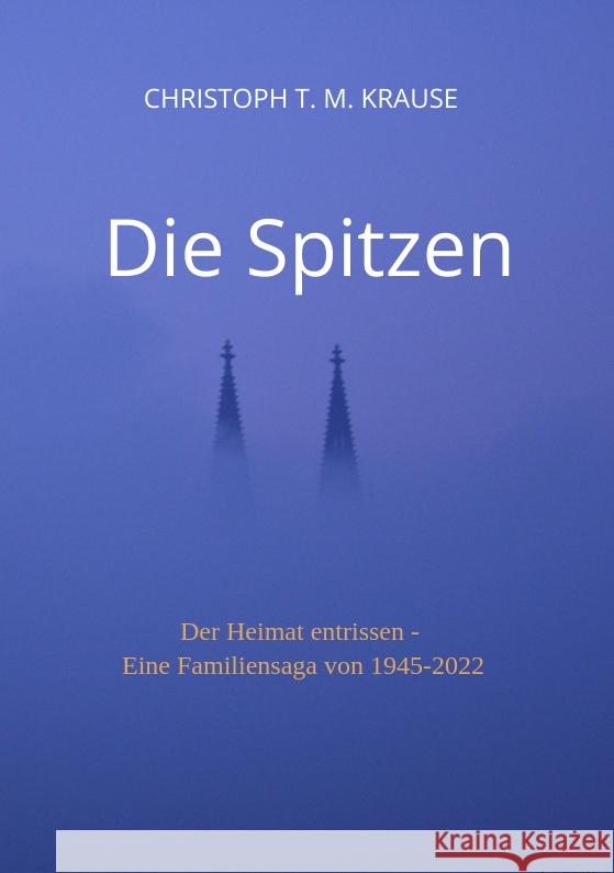 Die Spitzen Krause, Christoph T. M. 9783347646155 tredition - książka