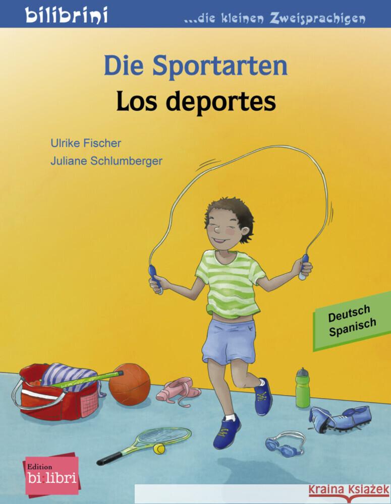 Die Sportarten / Los deportes Fischer, Ulrike; Schlumberger, Juliane 9783195096003 Hueber - książka