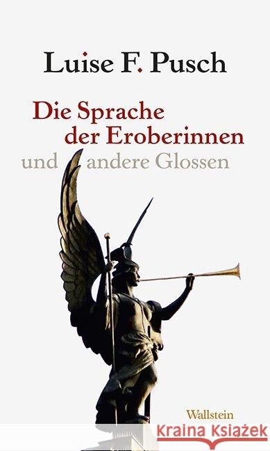 Die Sprache der Eroberinnen : und andere Glossen Pusch, Luise F. 9783835318960 Wallstein - książka