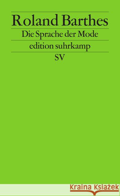 Die Sprache der Mode Barthes, Roland   9783518113189 Suhrkamp - książka