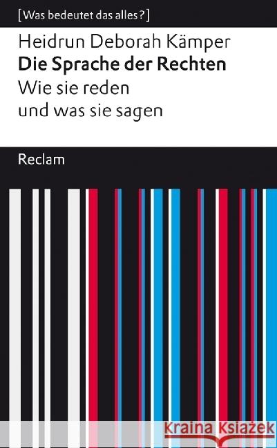 Die Sprache der Rechten. Wie sie reden und was sie sagen Kämper, Heidrun Deborah 9783150146637 Reclam, Ditzingen - książka