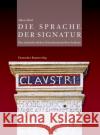 Die Sprache der Signatur, 4 Bde. : Die mittelalterlichen Künstlerinschriften Italiens Dietl, Albert   9783422067318 Deutscher Kunstverlag