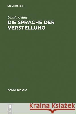 Die Sprache der Verstellung Geitner, Ursula 9783484630017 Max Niemeyer Verlag - książka