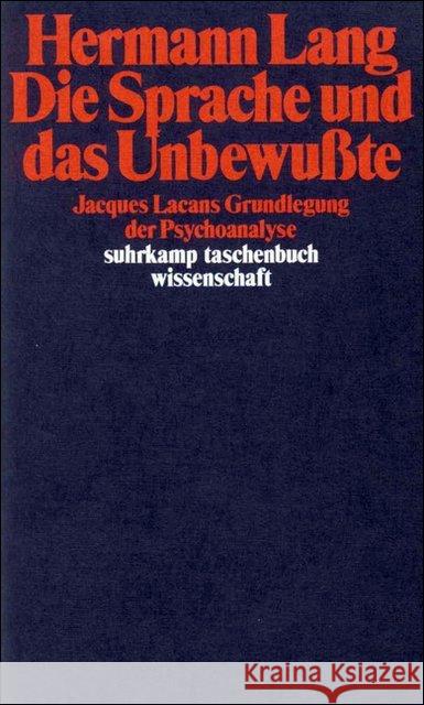 Die Sprache und das Unbewußte : Jacques Lacans Grundlegung der Psychoanalyse Lang, Hermann 9783518282267 Suhrkamp - książka