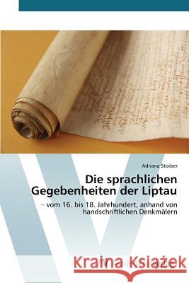 Die sprachlichen Gegebenheiten der Liptau Stoiber Adriana 9783639791655 AV Akademikerverlag - książka