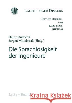 Die Sprachlosigkeit Der Ingenieure Heinz Duddeck Jurgen Mittelstrass 9783810022455 Vs Verlag Fur Sozialwissenschaften - książka