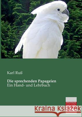 Die Sprechenden Papageien Karl Russ 9783955620868 Bremen University Press - książka