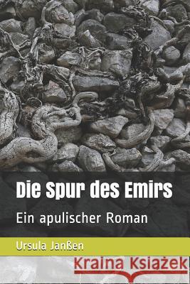Die Spur Des Emirs: Ein Apulischer Roman Ursula Janen 9781983207525 Independently Published - książka
