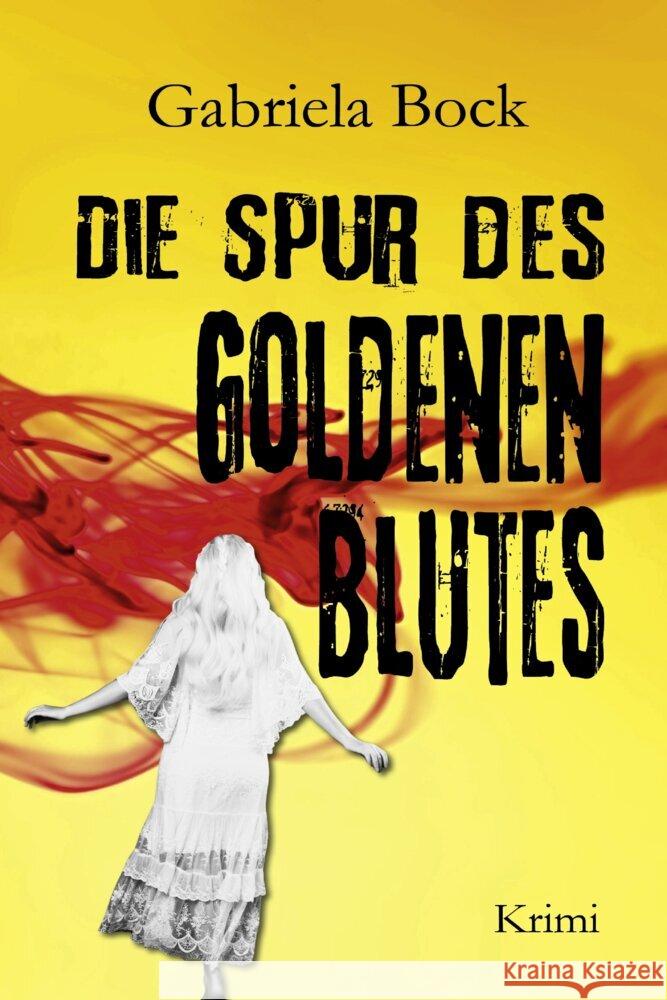 Die Spur des Goldenen Blutes Bock, Gabriela 9783969010815 EPV - książka