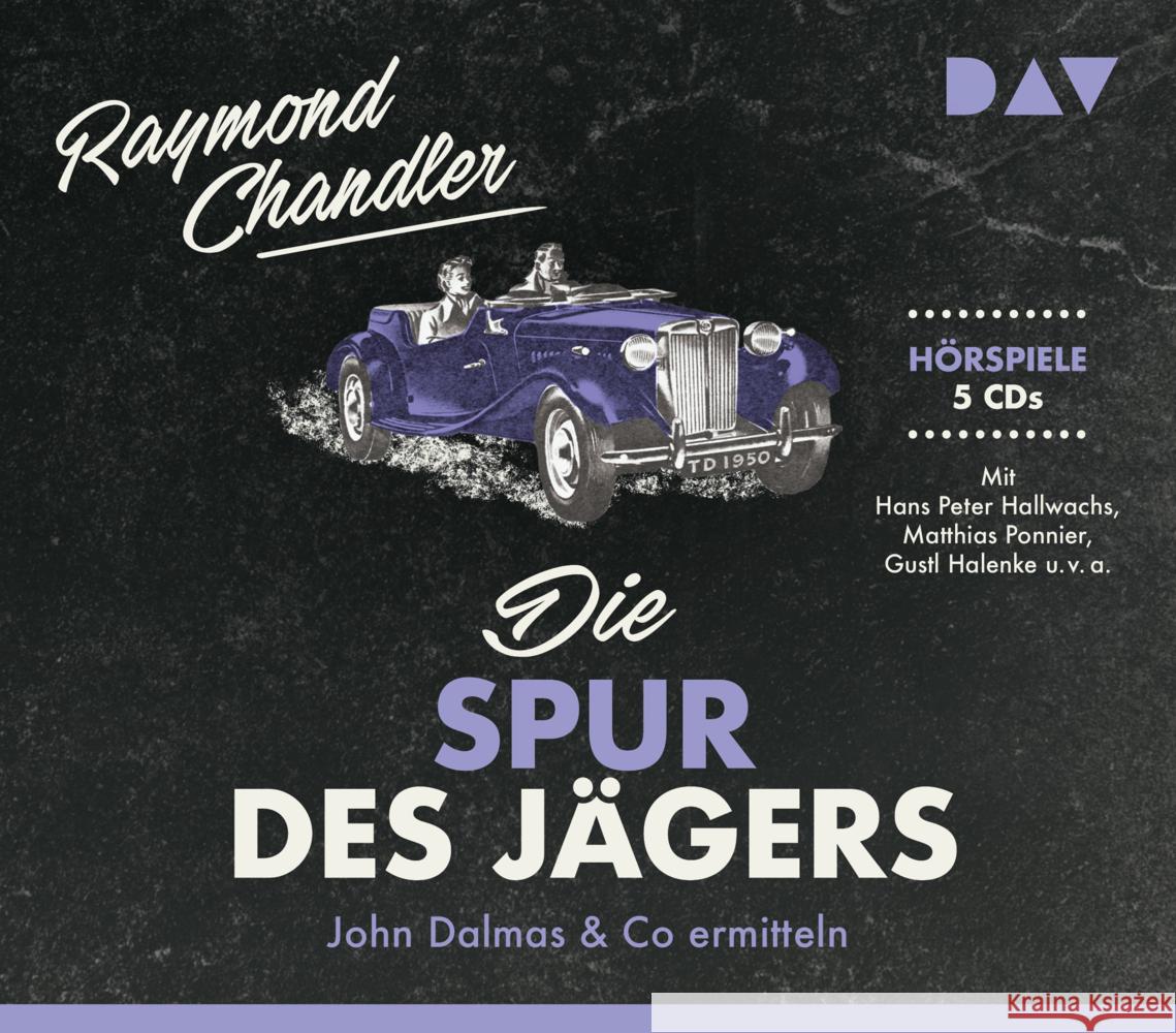 Die Spur des Jägers. John Dalmas & Co ermitteln, 5 Audio-CD Chandler, Raymond 9783742426765 Der Audio Verlag, DAV - książka