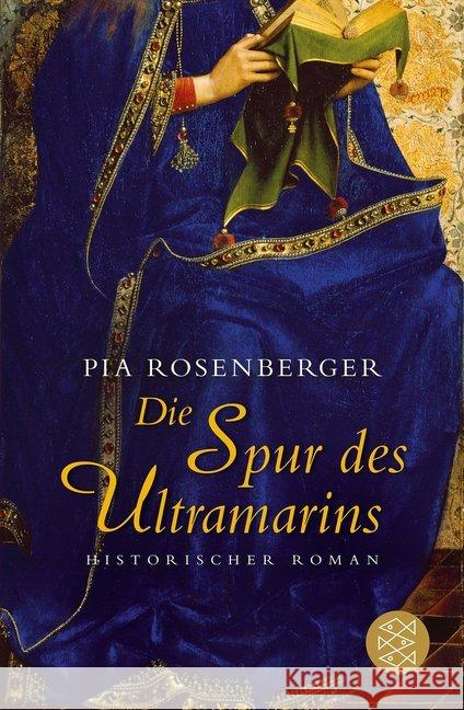 Die Spur des Ultramarins : Historischer Roman Rosenberger, Pia 9783596031894 FISCHER Taschenbuch - książka