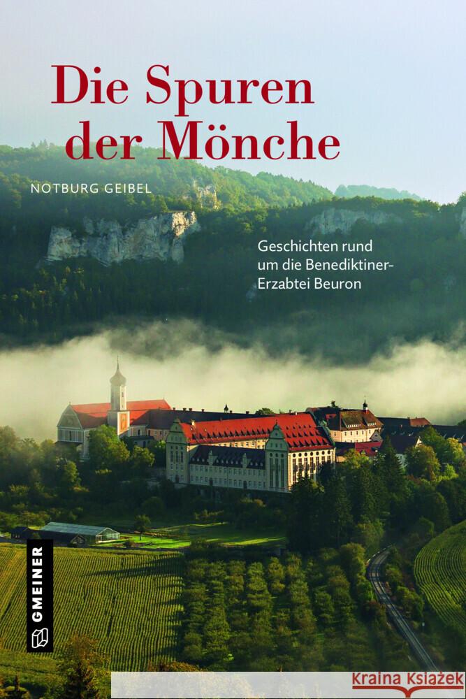 Die Spuren der Mönche Geibel, Notburg 9783839201008 Gmeiner-Verlag - książka