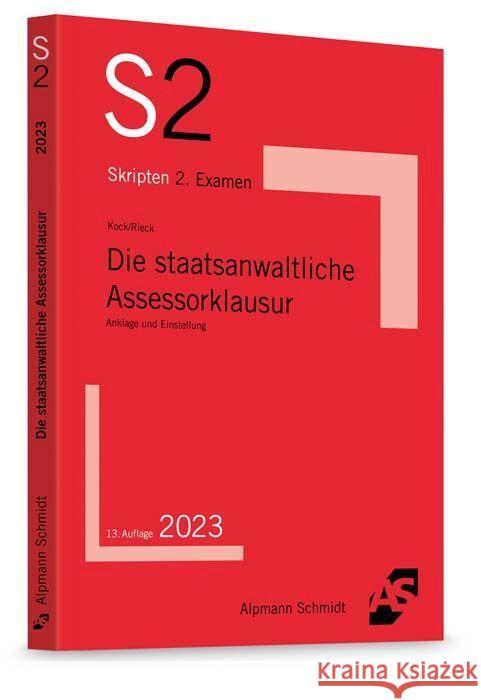 Die staatsanwaltliche Assessorklausur Kock, Rainer, Rieck, Patrick 9783867528689 Alpmann und Schmidt - książka