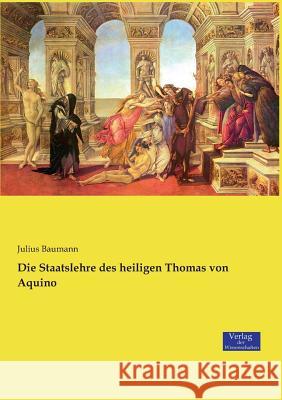 Die Staatslehre des heiligen Thomas von Aquino Julius Baumann 9783957008404 Vero Verlag - książka