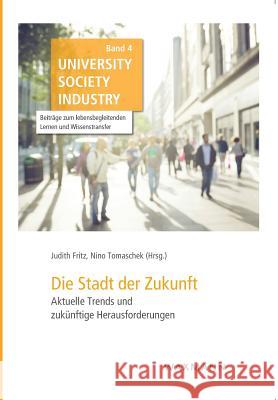 Die Stadt der Zukunft: Aktuelle Trends und zukünftige Herausforderungen Fritz, Judith 9783830932765 Waxmann - książka