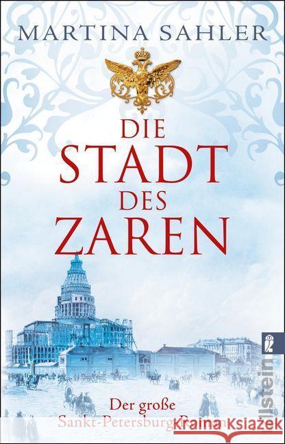 Die Stadt des Zaren : Der große Sankt-Petersburg-Roman Sahler, Martina 9783548060125 Ullstein TB - książka