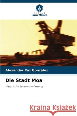 Die Stadt Moa Alexander Pa 9786207638437 Verlag Unser Wissen - książka