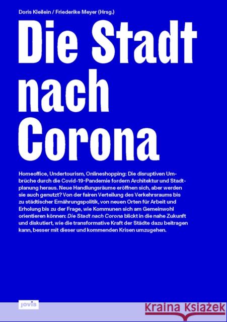 Die Stadt Nach Corona Doris Kleilein Friederike Meyer 9783868596717 Jovis Verlag - książka