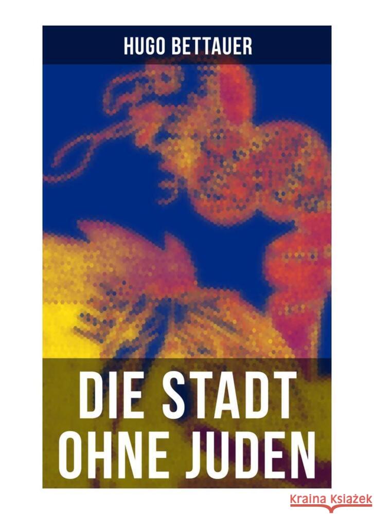 Die Stadt ohne Juden Bettauer, Hugo 9788027254699 Musaicum Books - książka