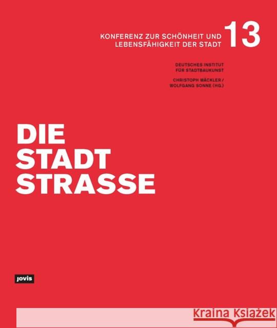 Die Stadtstraße  9783986120856 JOVIS Verlag - książka