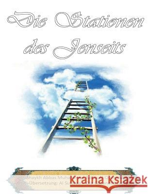 Die Stationen des Jenseits - Der Tod und danach Al Musawi, Sayyed Ghaith 9781983597565 Createspace Independent Publishing Platform - książka