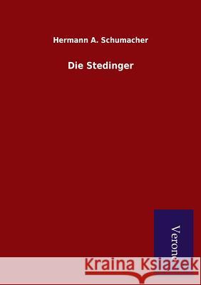 Die Stedinger Hermann a. Schumacher 9789925000333 Salzwasser-Verlag Gmbh - książka