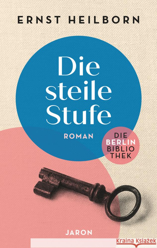 Die steile Stufe Heilborn, Ernst 9783897739789 Jaron Verlag - książka