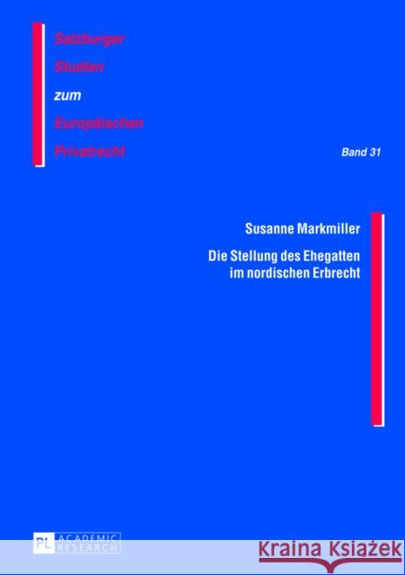 Die Stellung Des Ehegatten Im Nordischen Erbrecht Rainer, J. Michael 9783631637555 Peter Lang Gmbh, Internationaler Verlag Der W - książka