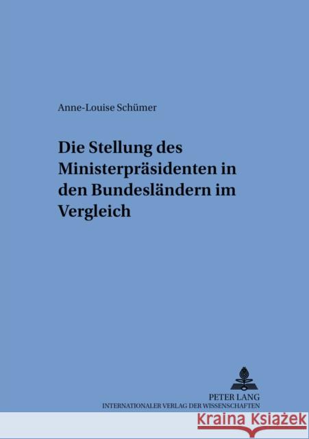 Die Stellung Des Ministerpraesidenten in Den Bundeslaendern Im Vergleich Gornig, Gilbert 9783631550656 Lang, Peter, Gmbh, Internationaler Verlag Der - książka