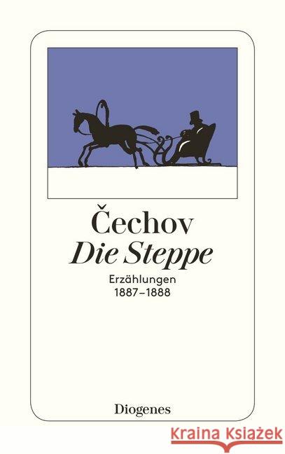 Die Steppe : Erzählungen 1887-1888. Hrsg. u. Anm. v. Peter Urban Cechov, Anton   9783257202632 Diogenes - książka