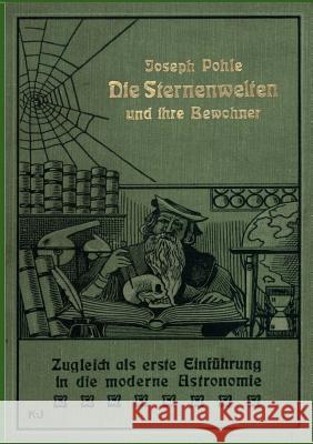 Die Sternenwelten und ihre Bewohner Pohle, Joseph 9783864449857 Salzwasser-Verlag Gmbh - książka