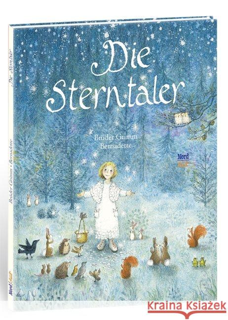 Die Sterntaler Bernadette Grimm, Jacob Grimm, Wilhelm 9783314017926 Nord-Süd-Verlag - książka