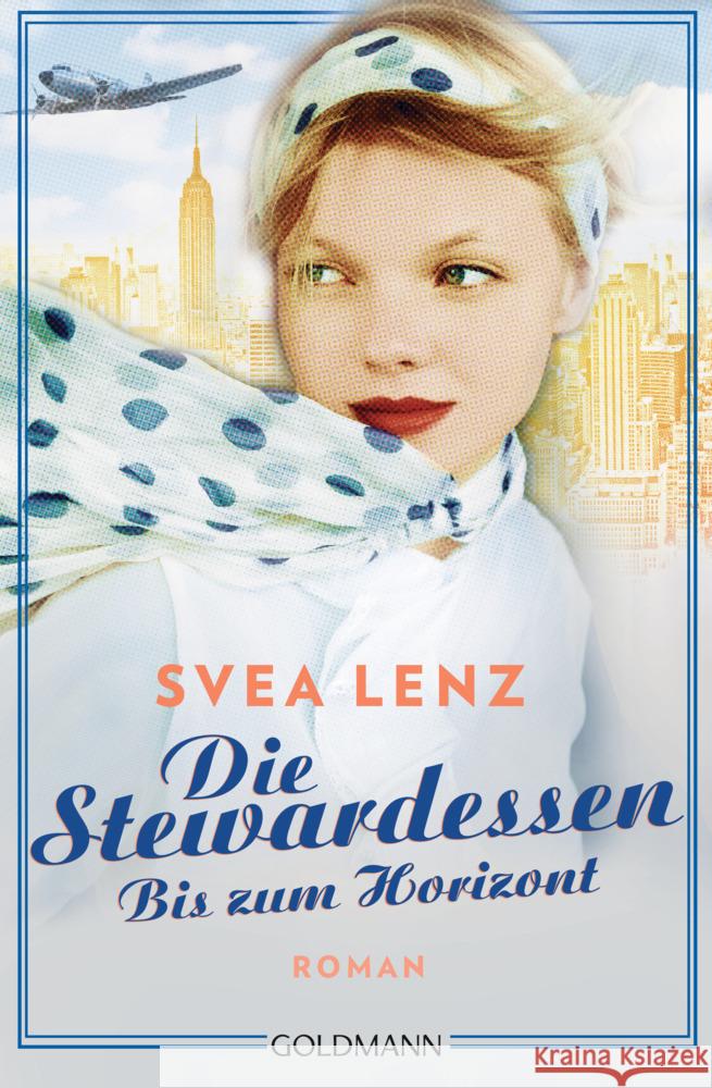 Die Stewardessen. Bis zum Horizont Lenz, Svea 9783442491650 Goldmann - książka