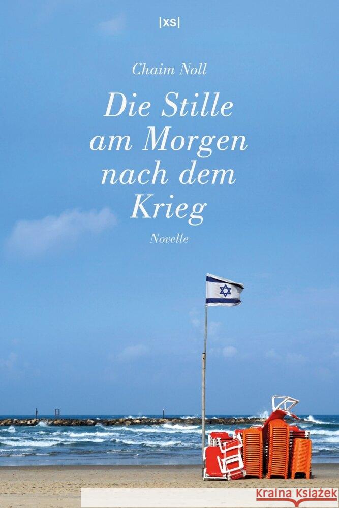 Die Stille am Morgen nach dem Krieg Noll, Chaim 9783944503264 XS-Verlag - książka