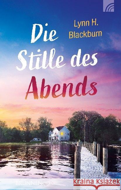 Die Stille des Abends Blackburn, Lynn H. 9783765507403 Brunnen-Verlag, Gießen - książka