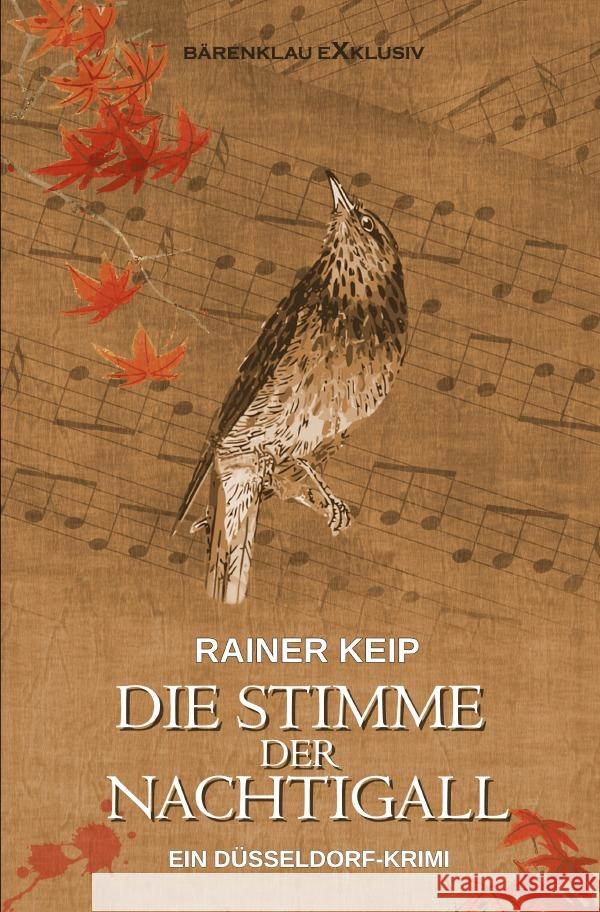 Die Stimme der Nachtigall - Ein Düsseldorf-Krimi Keip, Rainer 9783754950807 epubli - książka