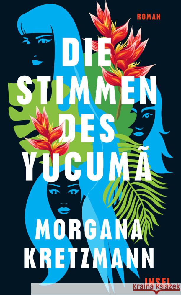 Die Stimmen des Yucumã Kretzmann, Morgana 9783458644859 Insel Verlag - książka