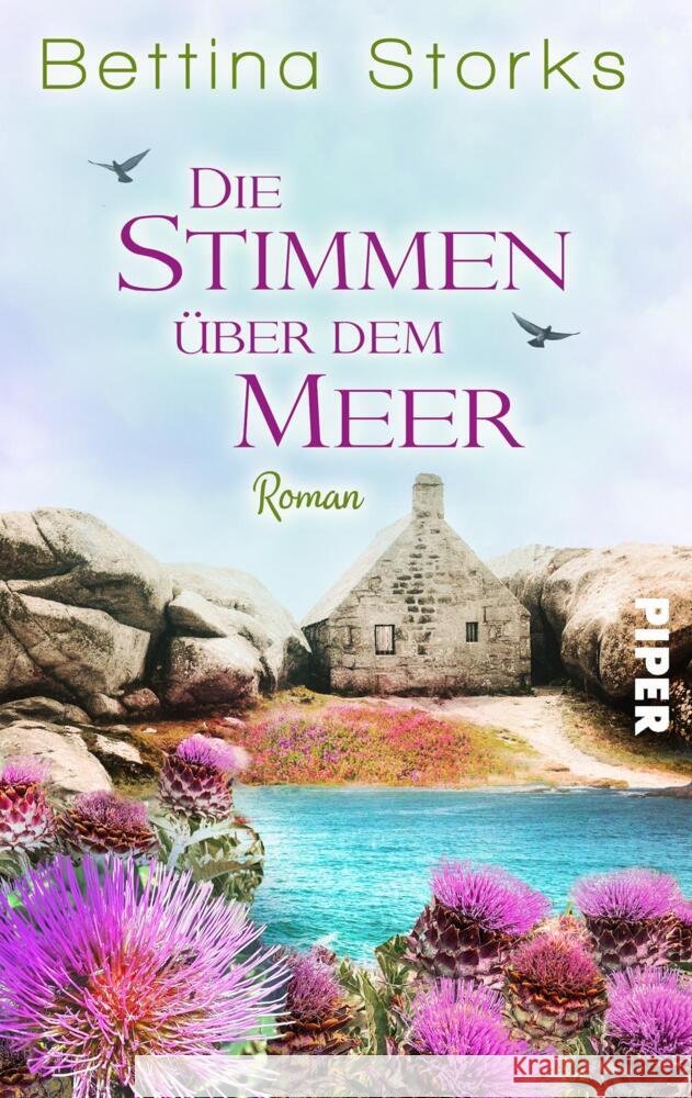 Die Stimmen über dem Meer Storks, Bettina 9783492504645 Piper Schicksalsvoll - książka
