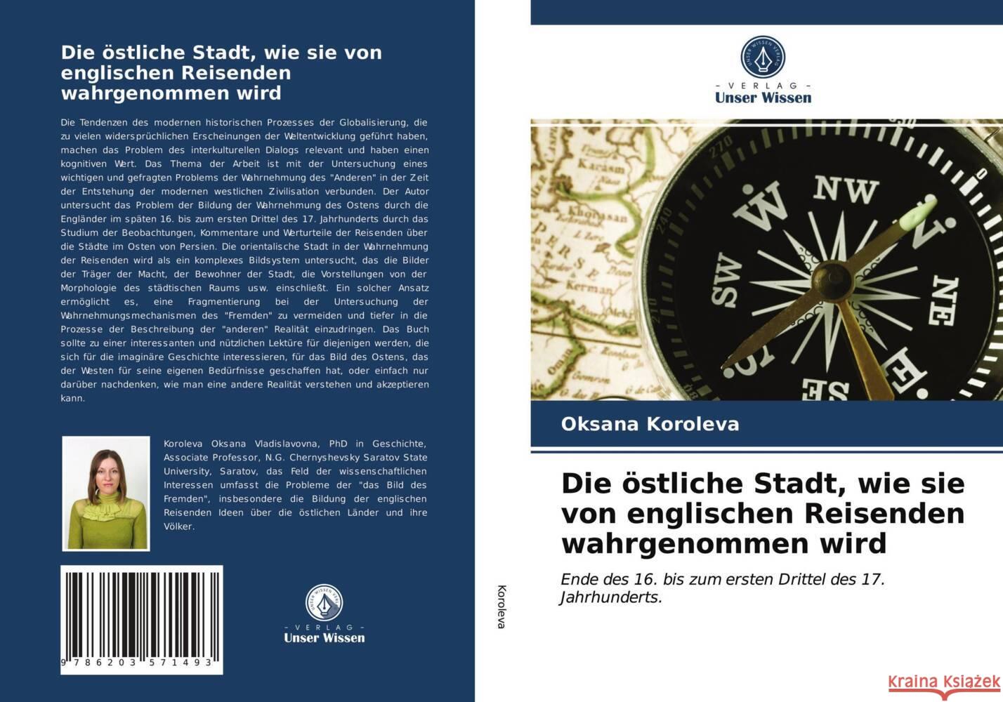 Die östliche Stadt, wie sie von englischen Reisenden wahrgenommen wird Koroleva, Oksana 9786203571493 Verlag Unser Wissen - książka